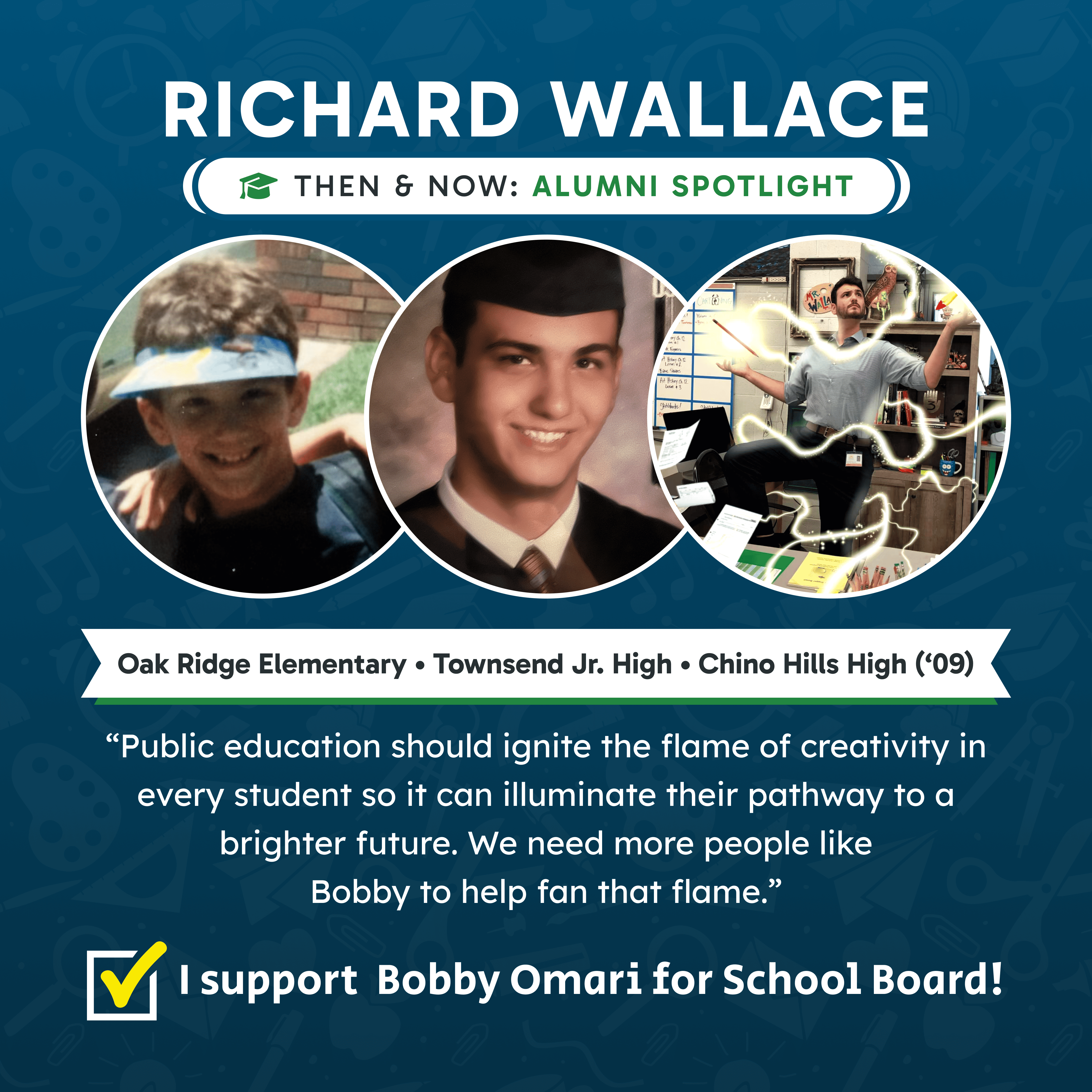 richard wallace from chino hills high school is supporting bobby omari for chino valley school board